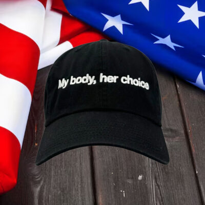 My Body, Her Choice Hat.