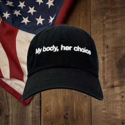 My Body, Her Choice Hat.1