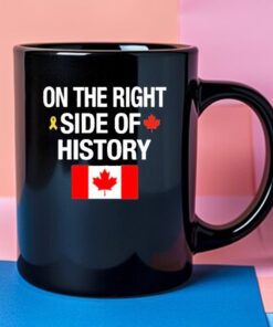 On The Right Side Of History Canadian Flag Mug 2024