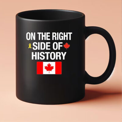 On The Right Side Of History Canadian Flag Mug 202433