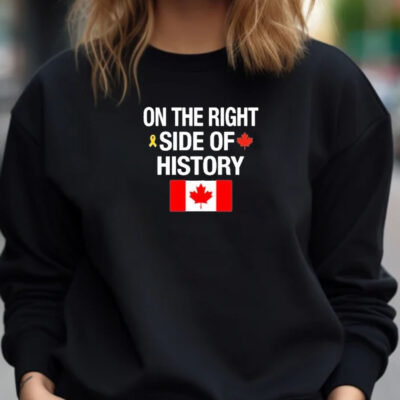 On The Right Side Of History Canadian Flag T-Shirt 20241