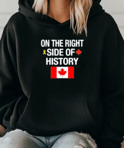 On The Right Side Of History Canadian Flag T-Shirt 20242