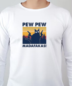 Pew Pew Madafakas Black Cat Sweatshirt , T-shirt , Hoodie , Long Sleeve T-shirt