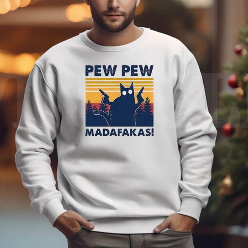 Pew Pew Madafakas Black Cat Sweatshirt , T-shirt , Hoodie , Long Sleeve T-shirt3