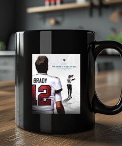 Poster NFL Football 2024 Jacksonville Jaguars The Future Is Bright For You Tom Brady On Trevor Lawrence Mug2