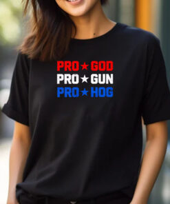 Pro God pro gun pro Hog T-Shirt 2024