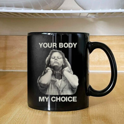 Punkwithacamera Your Body My Choice Aileen Wuornos Mug 2024