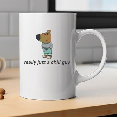 Really Just A Chill Guy Mug 2024