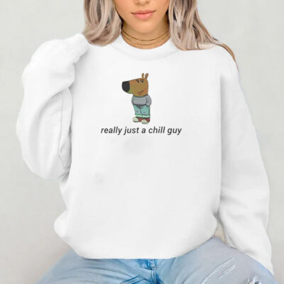 Really Just A Chill Guy T-Shirt 2024