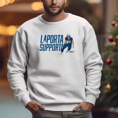 Sam LaPorta Supporta Sweatshirt , T-shirt , Hoodie , Long Sleeve T-shirt3