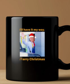 Santa Trump McDonalds I'll have it my way Merry Christmas Mug 20243