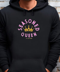 Seasoned Queen Old Lady Gains Sweatshirt , T-shirt , Hoodie , Long Sleeve T-shirt