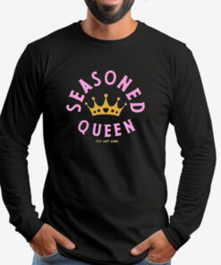 Seasoned Queen Old Lady Gains Sweatshirt , T-shirt , Hoodie , Long Sleeve T-shirt2