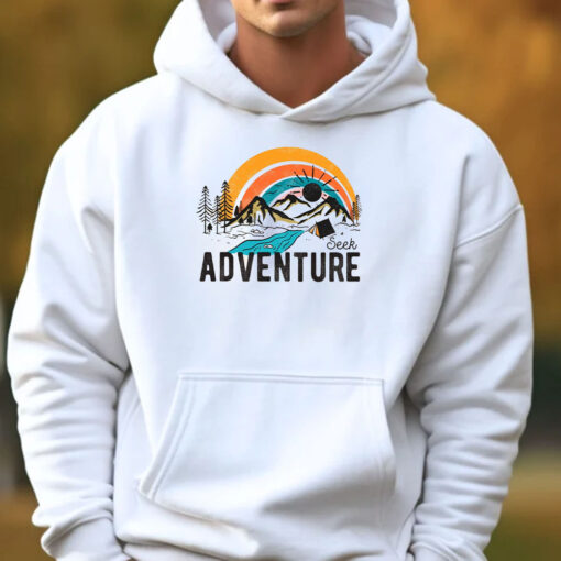 Seek Adventure Sweatshirt , Hoodie , T-Shirt , Long Sleeve T-shirt ,Vacation 3