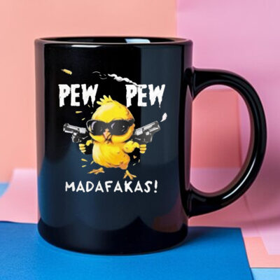 Super Cool Chicken Pew Pew Madafakas Mug 2024