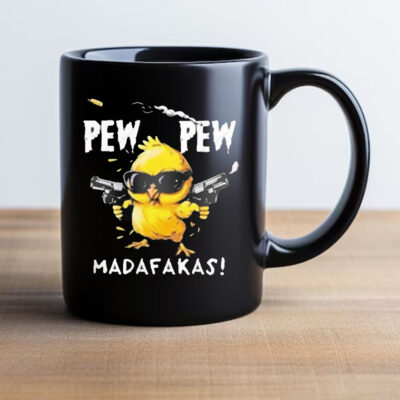 Super Cool Chicken Pew Pew Madafakas Mug 20242