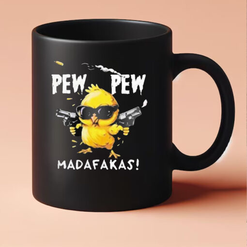 Super Cool Chicken Pew Pew Madafakas Mug 20243