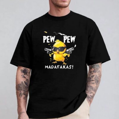 Super Cool Chicken Pew Pew Madafakas T-Shirt 2024