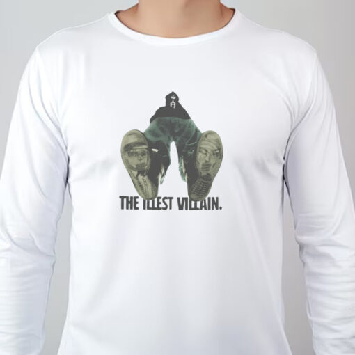 The ILLEST VILLAIN Rap Sweatshirt , T-shirt , Hoodie , Long Sleeve T-shirt