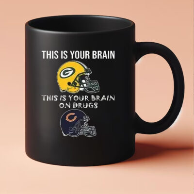 This Is Your Brain Packers This Is Your Brain On Drugs Bears Mug 20243