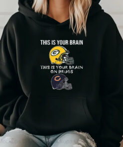 This Is Your Brain Packers This Is Your Brain On Drugs Bears T-Shirt 20242