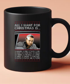 Tim Robinson All I Want for Christmas Is 55 Burgers 55 Fries 55 Tacos 55 Pies Ugly Christmas MTim Robinson All I Want for Christmas Is 55 Burgers 55 Fries 55 Tacos 55 Pies Ugly Christmas Mug 20244ug 20244