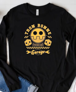 Tron Bonne Premium Garage Sweatshirt , Hoodie , T-shirt , Long Sleeve T-shirt33