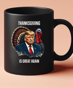 Trump Thanksgiving Is Great Again Mug 20243