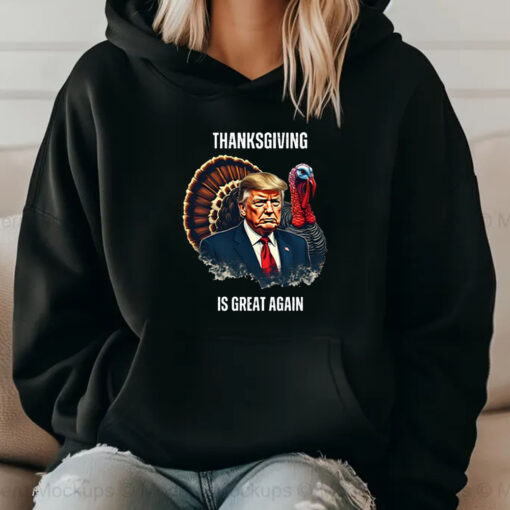 Trump Thanksgiving Is Great Again T-Shirt 20242