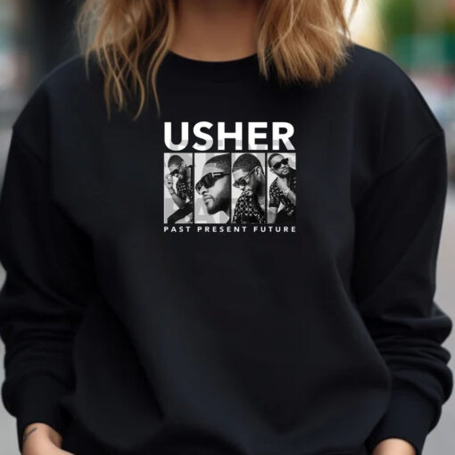 Usher Past Present Future Sweatshirt , Hoodie , T-Shirt , Long Sleeve T-shirt1