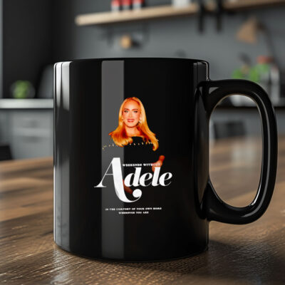 Weekends without Adele in the comfort of your own home wherever you are Mug 20242