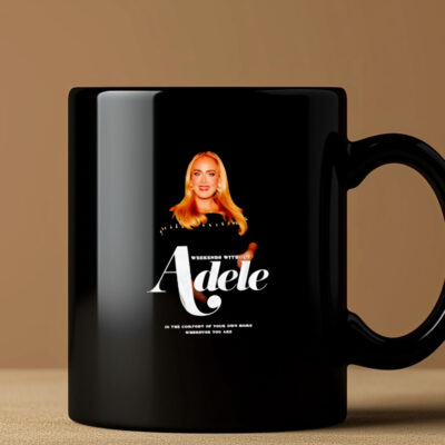 Weekends without Adele in the comfort of your own home wherever you are Mug 20243