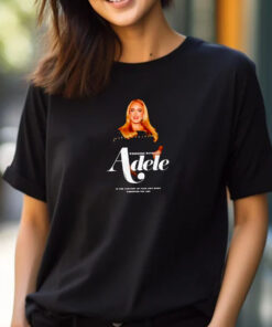 Weekends without Adele in the comfort of your own home wherever you are T-Shirt 2024