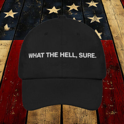 What The Hell, Sure Hat.2