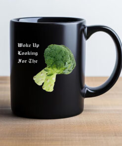 Woke Up Looking For The Broccoli Mug 20242