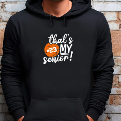 senior basketball Sweatshirt , T-shirt , Hoodie , Long Sleeve T-shirt