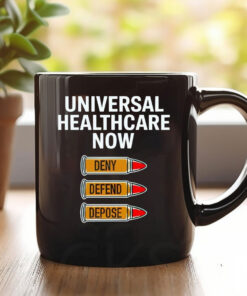 2024 Luigi Mangione Universal Healthcare Now Deny Defend Depose Mug Coffee