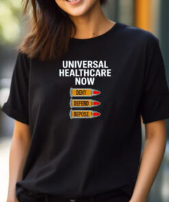 2024 Luigi Mangione Universal Healthcare Now Deny Defend Depose T-shirts