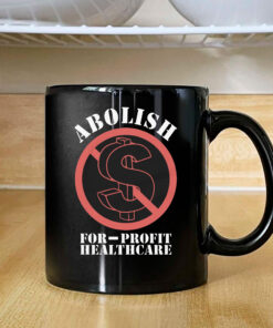 Abolish For-Profit Healthcare Mug Coffee