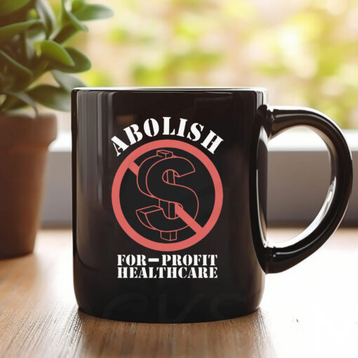 Abolish For-Profit Healthcare Mug Coffee