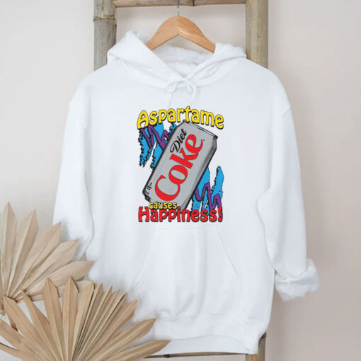 Aspartame Causes Happiness T-Shirts