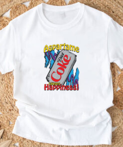 Aspartame Causes Happiness T-Shirts