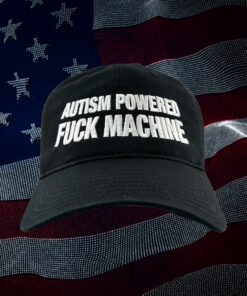 Autism Powered Fuck Machine Hat