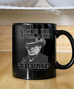 Back In The Saddle Again Trump God Bless America 2025 Mug Coffee