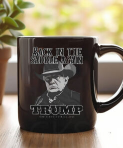 Back In The Saddle Again Trump God Bless America 2025 Mug Coffee