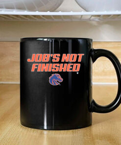 Boise State Job's Not Finished Mug 2024