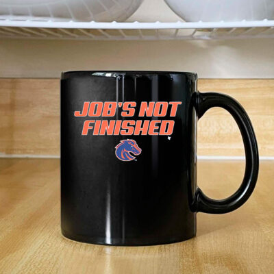 Boise State Job's Not Finished Mug 2024