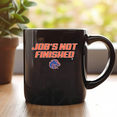 Boise State Job's Not Finished Mug 20241