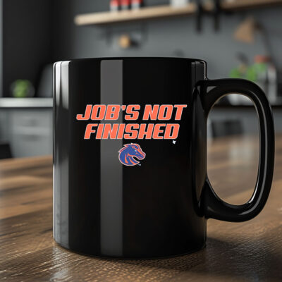 Boise State Job's Not Finished Mug 20242