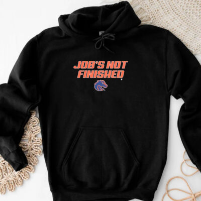 Boise State Job's Not Finished T-Shirt 20243